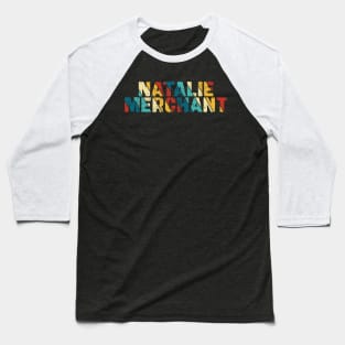 Retro Color - Natalie Merchant Baseball T-Shirt